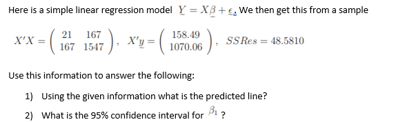 Solved Here is a simple linear regression model Y = XB+. We | Chegg.com