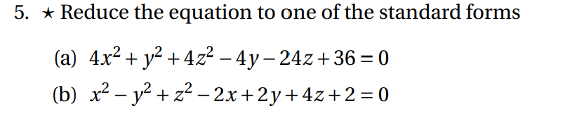 Solved ⋆ Reduce the equation to one of the standard forms | Chegg.com