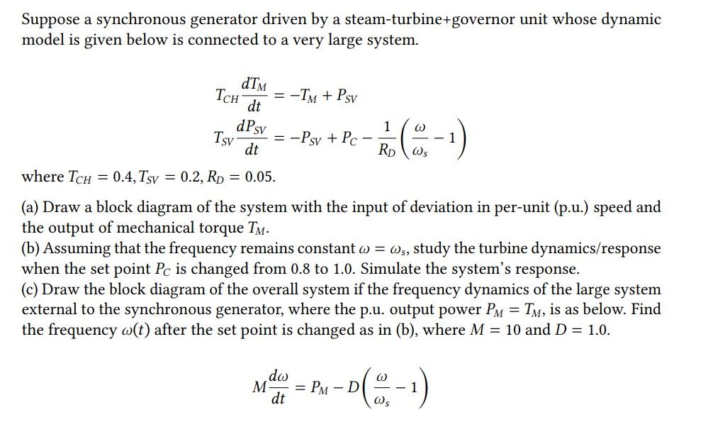 Suppose a synchronous generator driven by a | Chegg.com