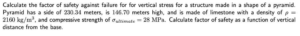 Solved Calculate the factor of safety against failure for | Chegg.com