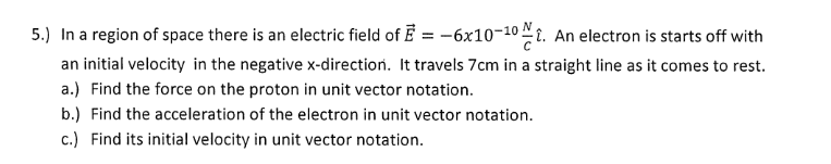 Solved 5.) In a region of space there is an electric field | Chegg.com