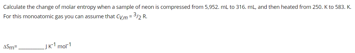 Solved Calculate the change of molar entropy when a sample | Chegg.com