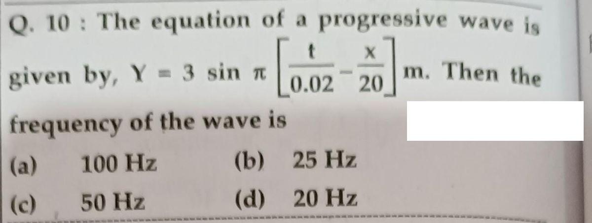 Solved Q. 10 : The equation of a progressive wave is X [0.62 | Chegg.com