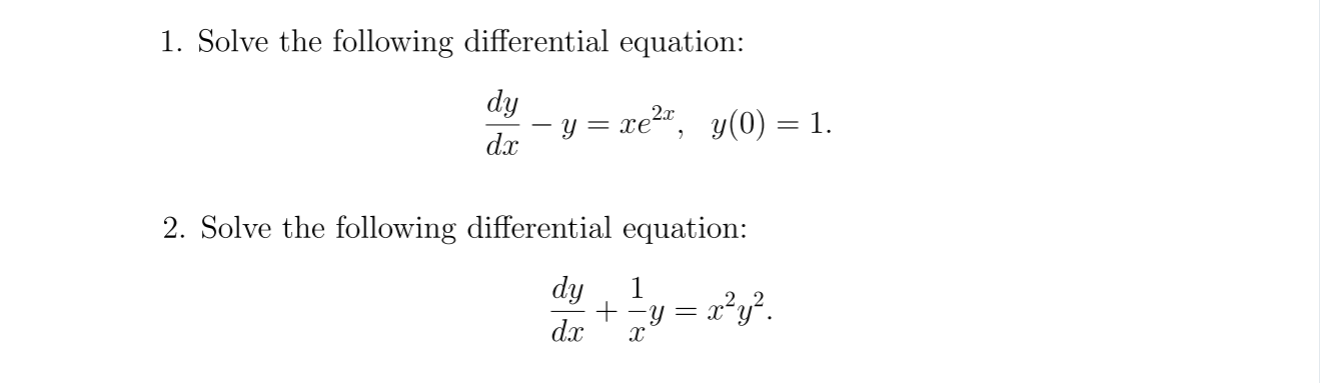 Solved 1. Solve the following differential equation: dy dx y | Chegg.com