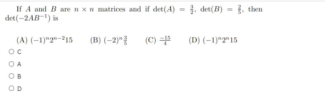 Solved Ž, Det(B) ş, Then If A And B Are N X N Matrices And | Chegg.com