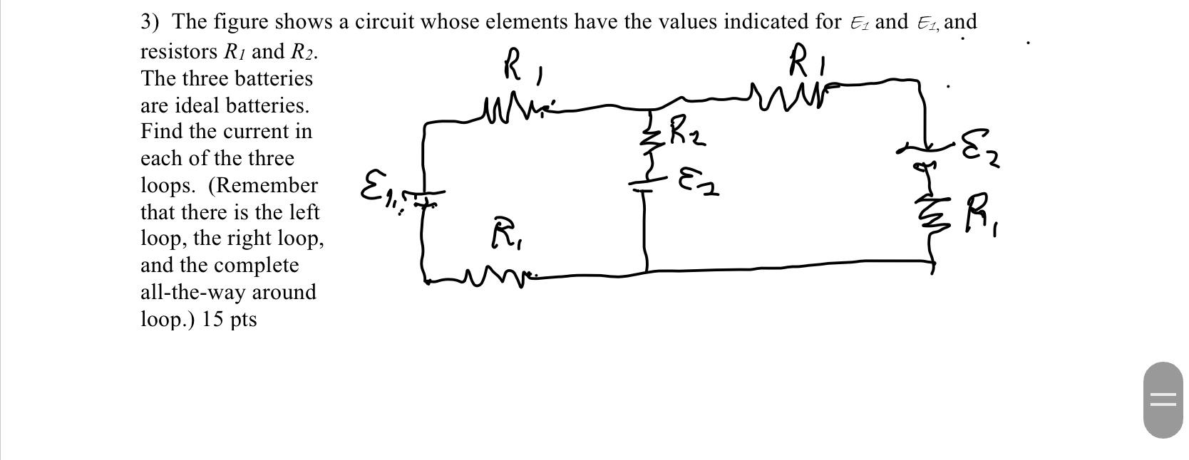 Solved 3) The figure shows a circuit whose elements have the | Chegg.com