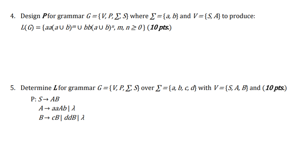 4 Design Pfor Grammar G V P E S Where A Chegg Com