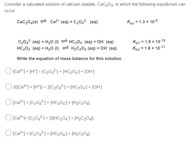 Solved Consider A Saturated Solution Of Calcium Oxalate, 