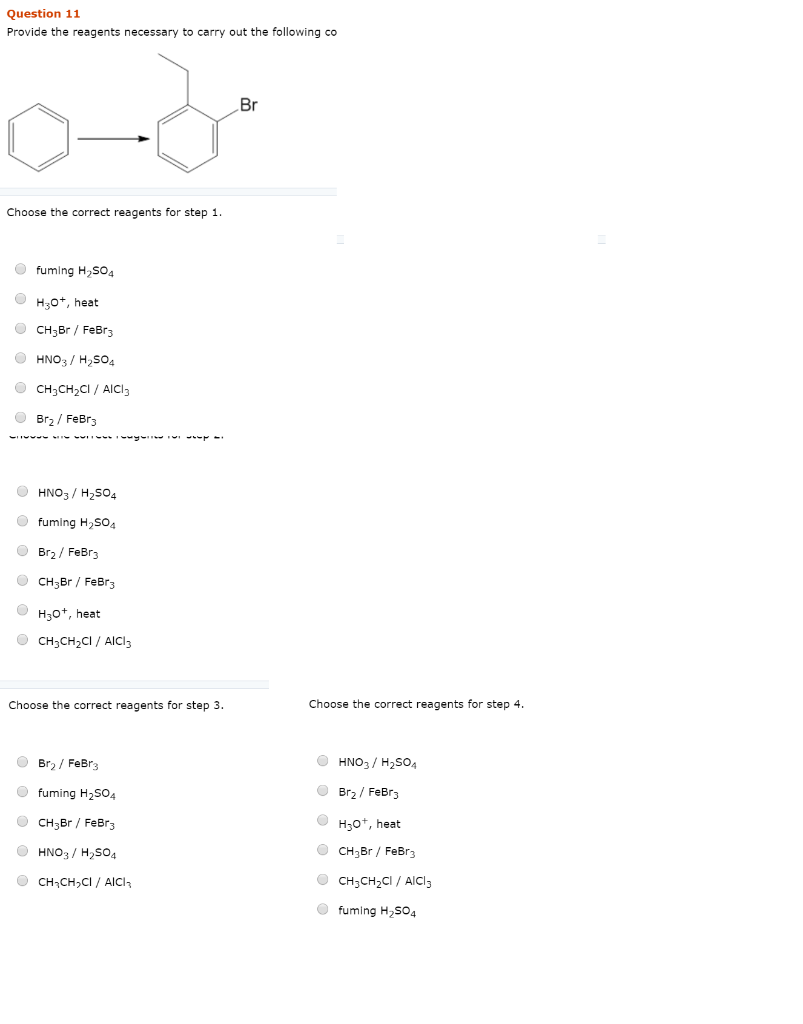 Solved Question 11 Provide the reagents necessary to carry | Chegg.com