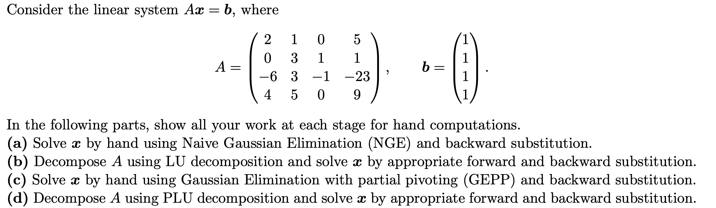 Solved Consider the linear system Ax = b, where = 2 1 0 3 A= | Chegg.com