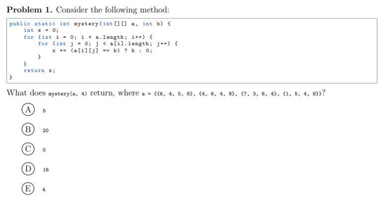 Solved Problem 1. Consider the following method: public | Chegg.com