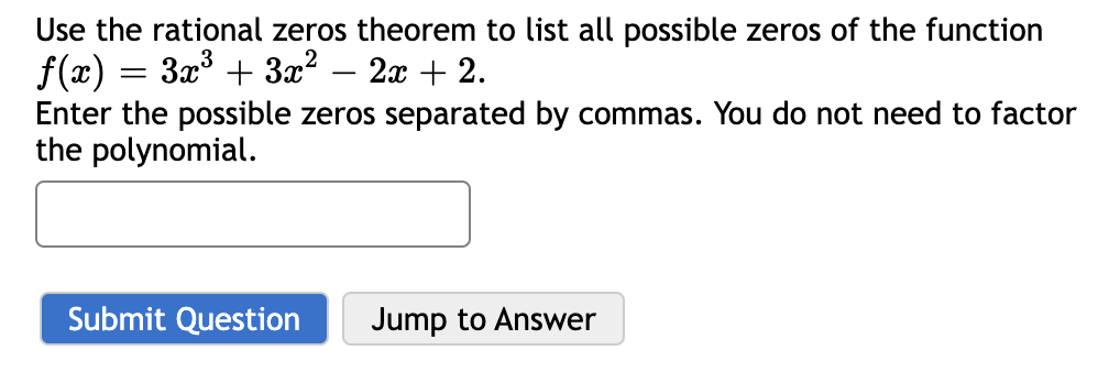 Solved Use The Rational Zeros Theorem To List All Possible | Chegg.com