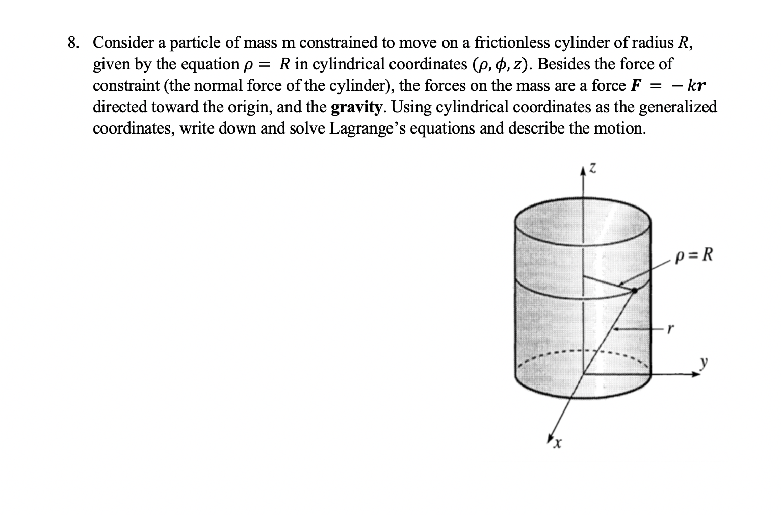 Solved 8. Consider a particle of mass m constrained to move