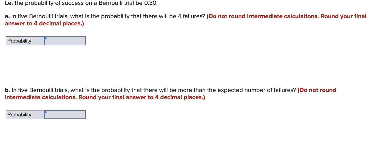 Solved Let the probability of success on a Bernoulli trial
