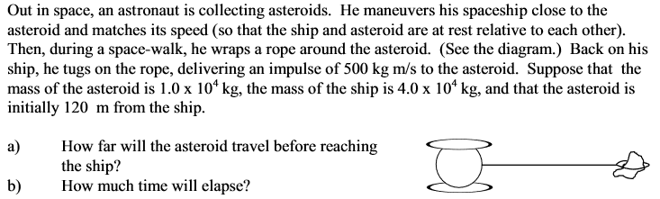 Solved Out in space, an astronaut is collecting asteroids. | Chegg.com