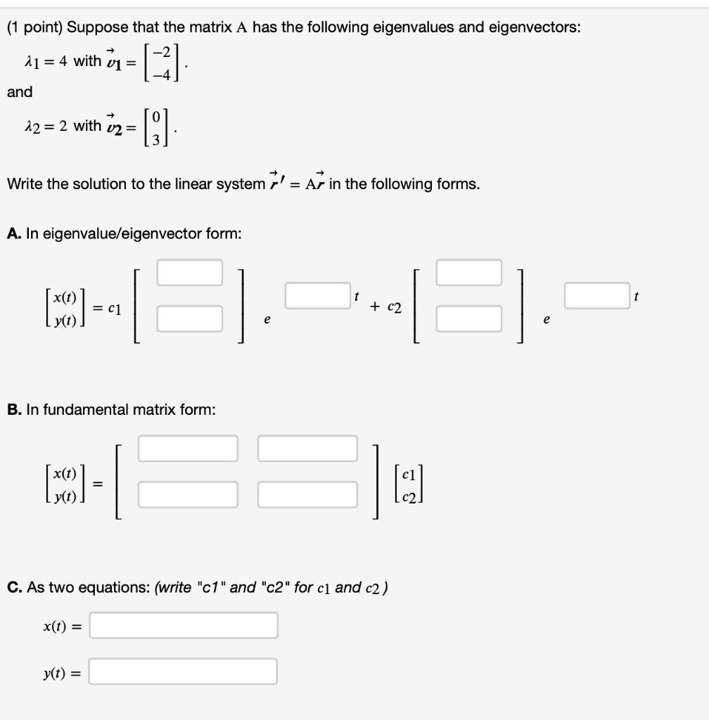 Solved (1 point) Suppose that the matrix A has the following | Chegg.com