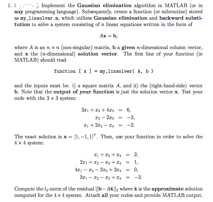 Solved 1. (-_- 、Implement The Gaussian Elimination Algorithm | Chegg.com