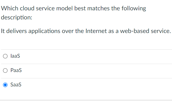 Solved Which cloud service model best matches the | Chegg.com