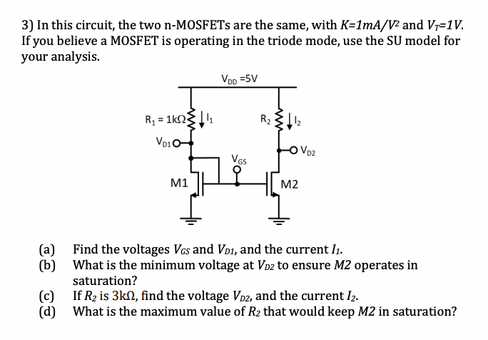 Solved 3) In this circuit, the two n-MOSFETs are the same, | Chegg.com