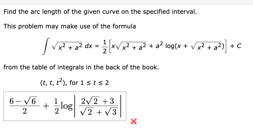 find the arc length of the given curve on the specified interval