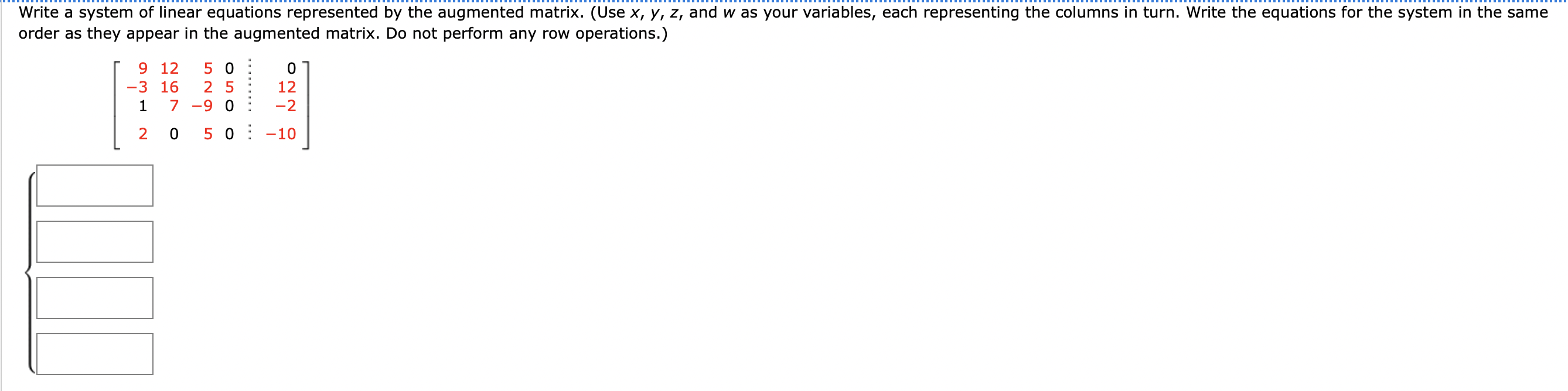 Solved Write a system of linear equations represented by the | Chegg.com
