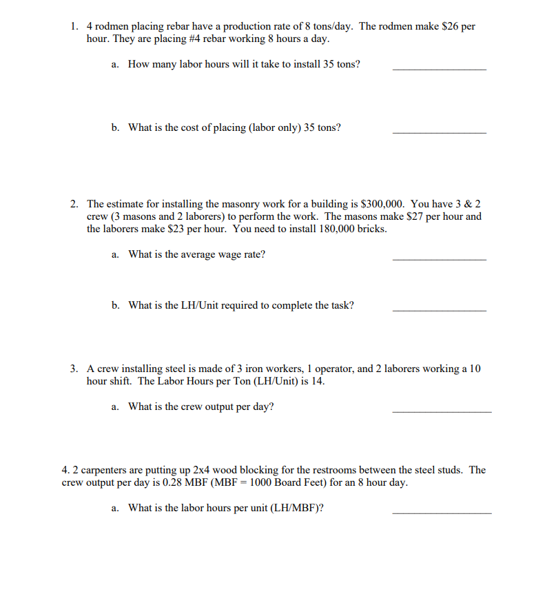 Solved 1. 4 rodmen placing rebar have a production rate of 8 | Chegg.com