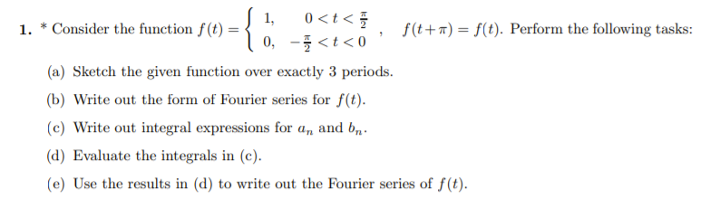 Solved 1. { 1 1, Consider the function f(t) = 0 | Chegg.com