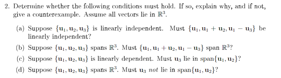 Solved 2. Determine whether the following conditions must | Chegg.com