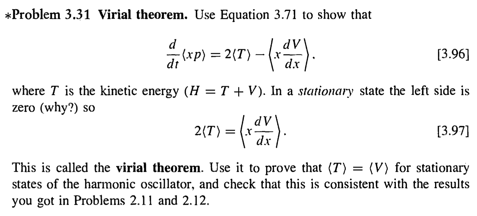 Solved *Problem 3.31 Virial theorem. Use Equation 3.71 to