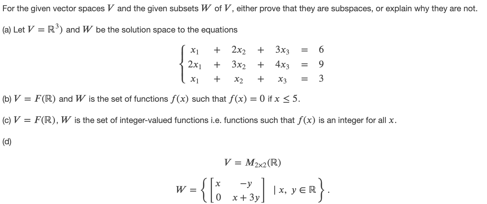 Solved For The Given Vector Spaces V And The Given Subset Chegg Com