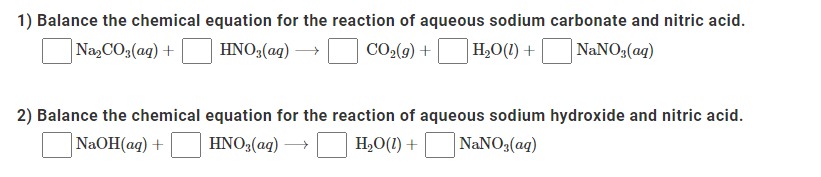 Solved Na2CO3(aq)+HNO3(aq) CO2(g)+H2O(l)+NaNO3(aq) 2) | Chegg.com