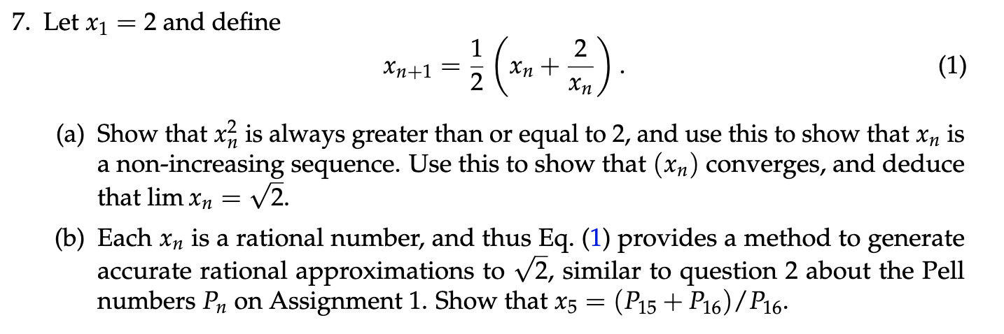 Solved 7. Let x1=2 and define xn+1=21(xn+xn2). (a) Show that | Chegg.com