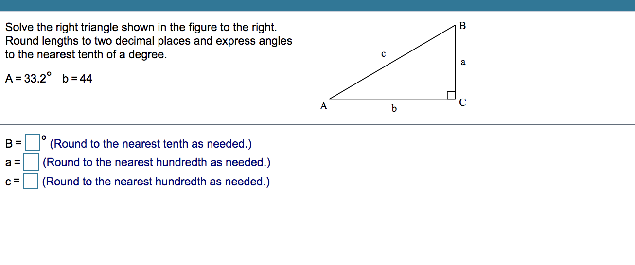 Solved B Solve the right triangle shown in the figure to the | Chegg.com