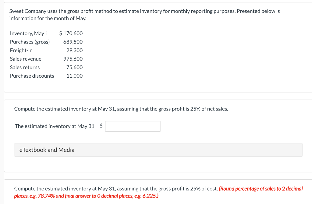 Solved Sweet Company Uses The Gross Profit Method To Chegg