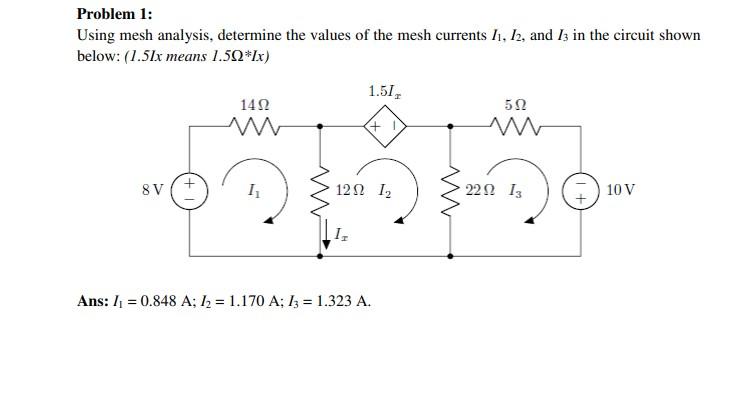 Solved Problem 1: Using mesh analysis, determine the values | Chegg.com