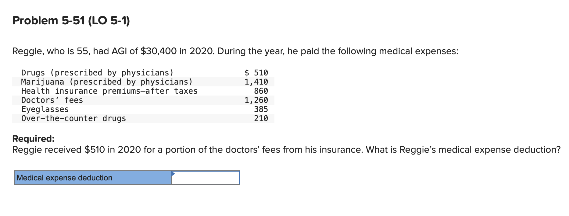 Solved Problem 551 (LO 51) Reggie, who is 55, had AGI of