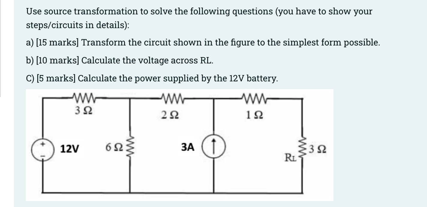 Solved Use Source Transformation To Solve The Following | Chegg.com