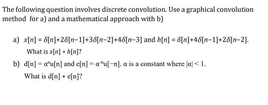 Solved The Following Question Involves Discrete Convolution. | Chegg.com