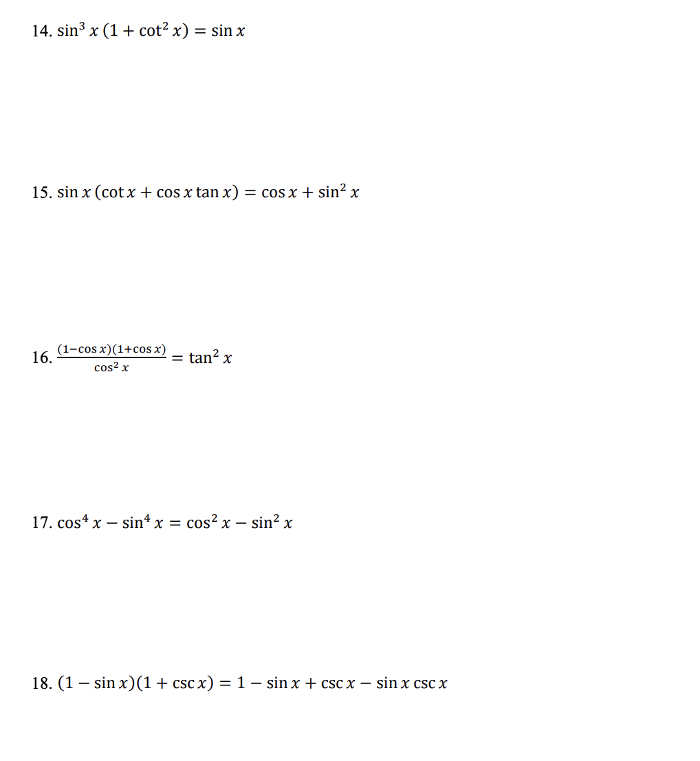 Solved 14. sinx (1 + cot? x) = sin x = 15. sin x (cot x +