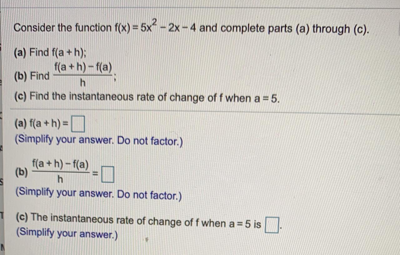 Solved Consider the function f(x) = 5x² - 2x - 4 and | Chegg.com