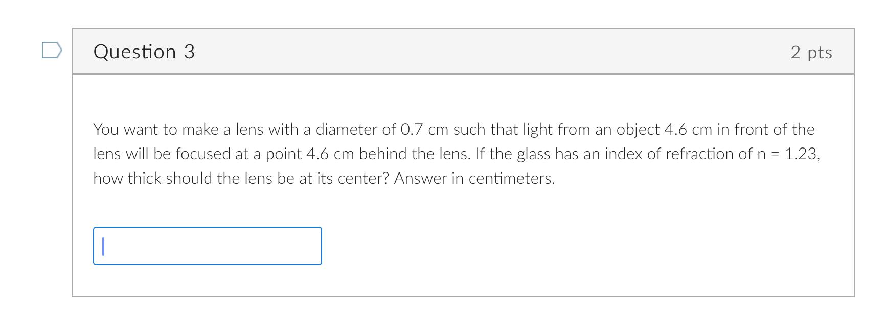 Solved Question 3 2 pts You want to make a lens with a | Chegg.com