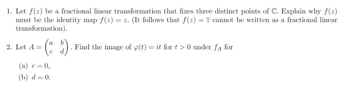 Solved 1. Let f(z) be a fractional linear transformation | Chegg.com