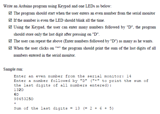 Write an Arduino program using Keypad and one LEDs as | Chegg.com