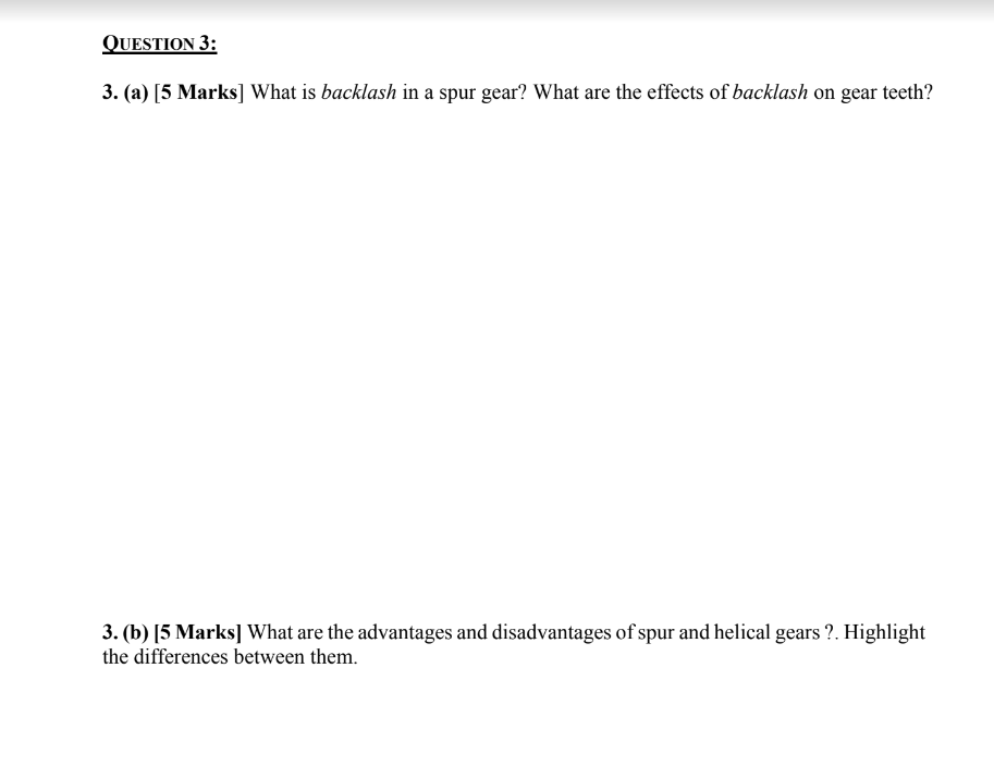 Solved QUESTION 3: 3. (a) [5 Marks] What is backlash in a | Chegg.com