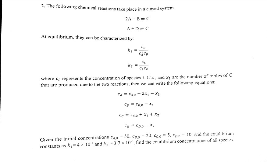 Solved 2. The following chemical reactions take place in a | Chegg.com