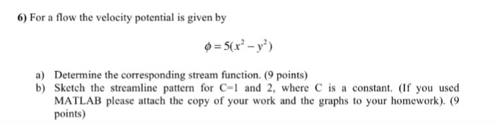Solved For a flow the velocity potential is given by | Chegg.com