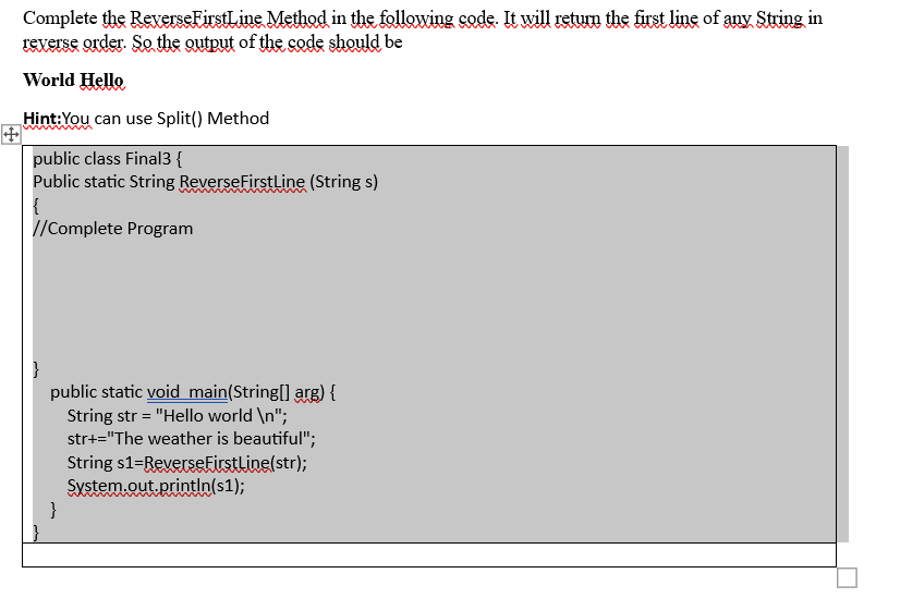 Solved Complete the ReverseFirstLine Method in the following