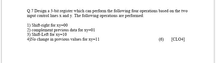 Solved Q.7 Design a 3-bit register which can perform the | Chegg.com