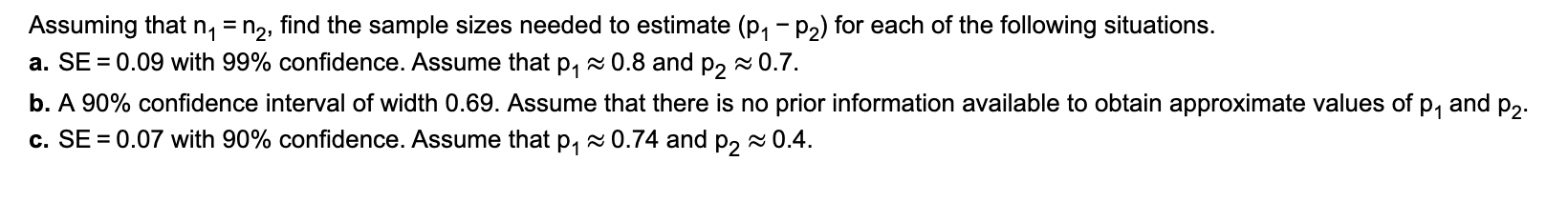 Solved Assuming that n1=n2, find the sample sizes needed to | Chegg.com