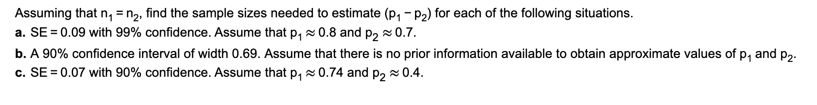 Solved Assuming That N1=n2, Find The Sample Sizes Needed To | Chegg.com